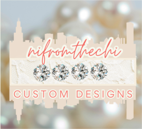 nifromthechi Custom Designs